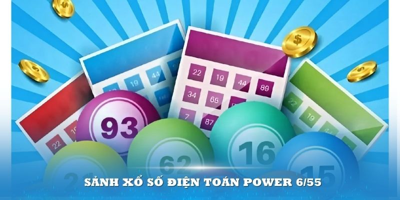 Power 6/55 hiện đang tạo ra cơn địa chấn làm rung chuyển thị trường cá cược