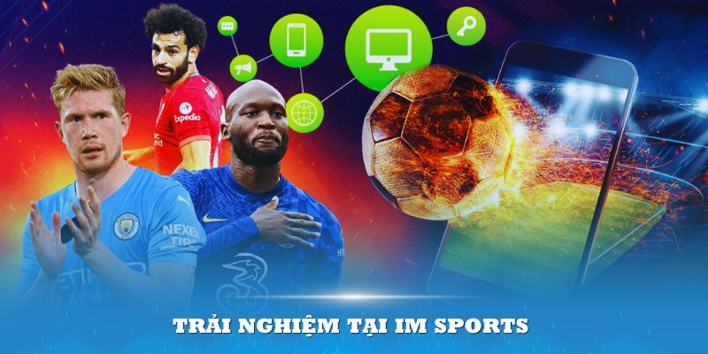 Trải nghiệm tại IM Sports còn được tặng nhiều phần thưởng đặc biệt